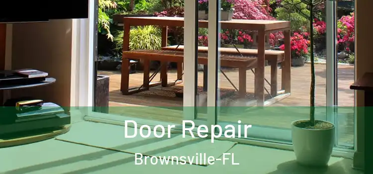  Door Repair Brownsville-FL